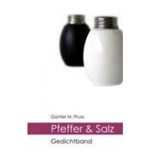 Günter M. Pruss - Pfeffer & Salz