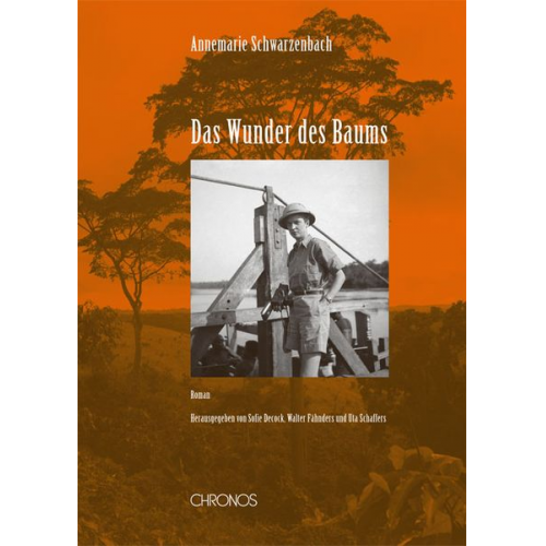 Annemarie Schwarzenbach - Das Wunder des Baums