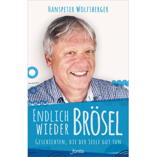 Hanspeter Wolfsberger - Endlich wieder Brösel!