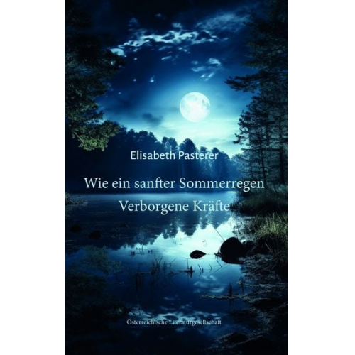 Elisabeth Pasterer - Wie ein sanfter Sommerregen