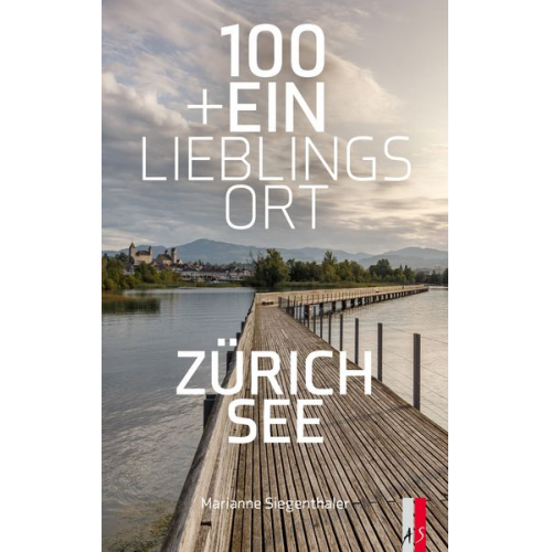 Marianne Siegenthaler - 100+Ein Lieblingsort