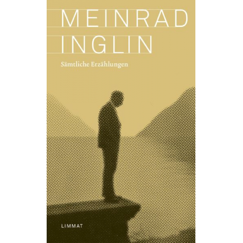 Meinrad Inglin - Sämtliche Erzählungen