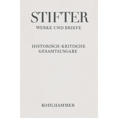 Adalbert Stifter - Werke und Briefe I/2. Studien, Journalfassungen II