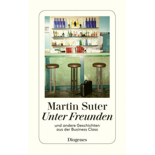 Martin Suter - Unter Freunden