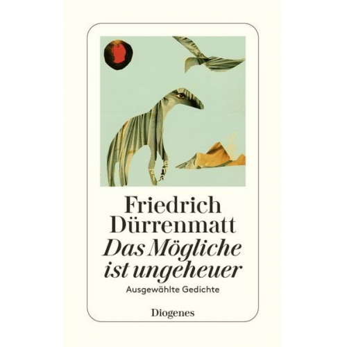 Friedrich Dürrenmatt - Das Mögliche ist ungeheuer