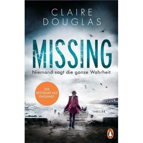 Claire Douglas - Missing - Niemand sagt die ganze Wahrheit