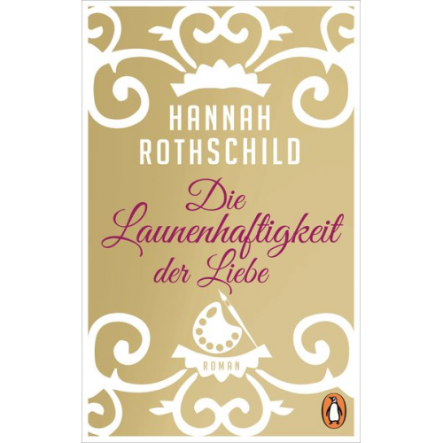 Hannah Rothschild - Die Launenhaftigkeit der Liebe