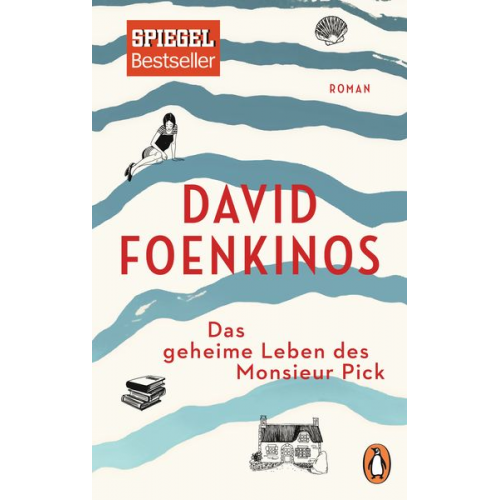 David Foenkinos - Das geheime Leben des Monsieur Pick