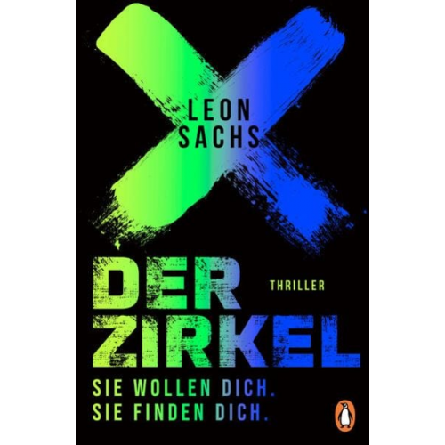 Leon Sachs - Der Zirkel. Sie wollen dich. Sie finden dich.