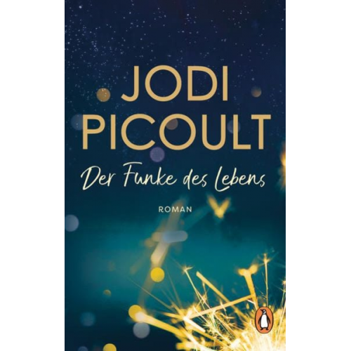 Jodi Picoult - Der Funke des Lebens