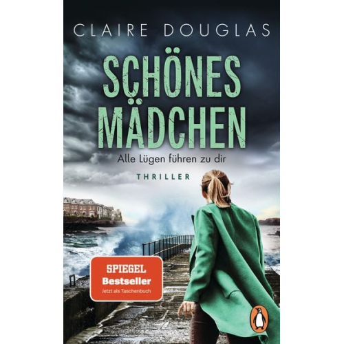 Claire Douglas - Schönes Mädchen - Alle Lügen führen zu dir