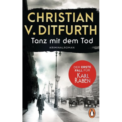 Christian v. Ditfurth - Tanz mit dem Tod. Der erste Fall für Karl Raben