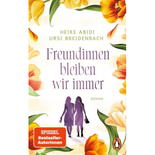 Heike Abidi Ursi Breidenbach - Freundinnen bleiben wir immer