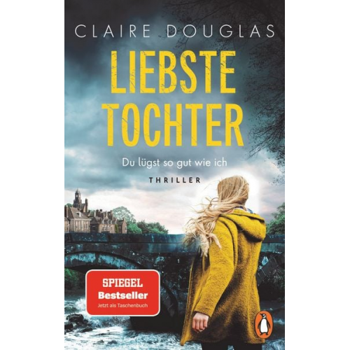 Claire Douglas - Liebste Tochter – Du lügst so gut wie ich