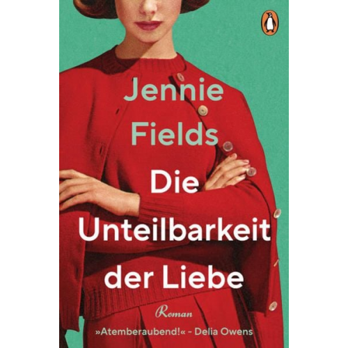 Jennie Fields - Die Unteilbarkeit der Liebe