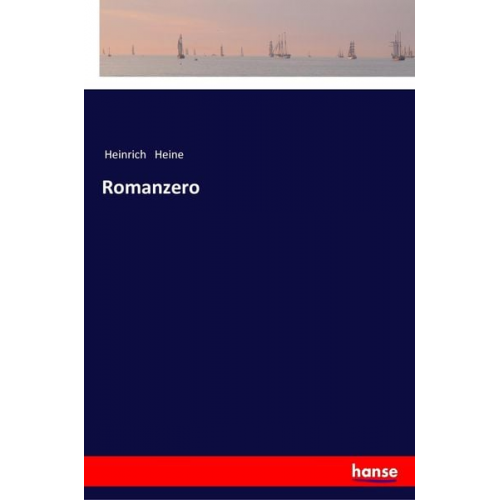 Heinrich Heine - Romanzero