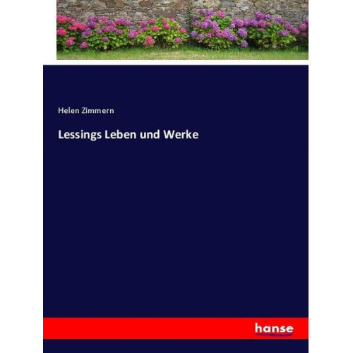 Helen Zimmern - Lessings Leben und Werke