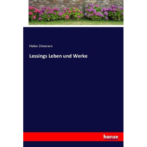 Helen Zimmern - Lessings Leben und Werke