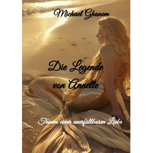 Michael Ghanem - Die Legende von Annette