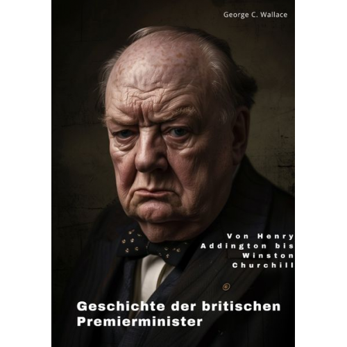 George C. Wallace - Geschichte der britischen Premierminister