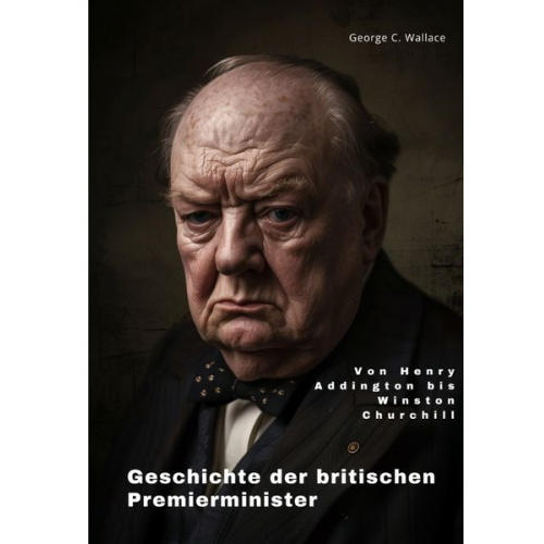George C. Wallace - Geschichte der britischen Premierminister