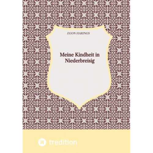 Egon Harings - Meine Kindheit in Niederbreisig