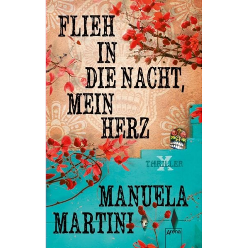 Manuela Martini - Flieh in die Nacht, mein Herz / X-Thriller Bd.8
