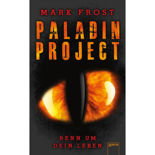 Mark Frost - Renn um dein Leben / Paladin Project Bd.1