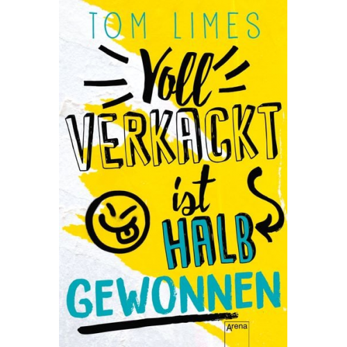 Tom Limes - Voll verkackt ist halb gewonnen