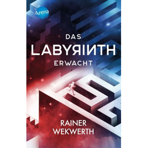Rainer Wekwerth - Das Labyrinth (1). Das Labyrinth erwacht