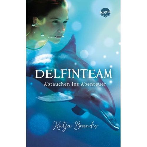 Katja Brandis - DelfinTeam (1). Abtauchen ins Abenteuer