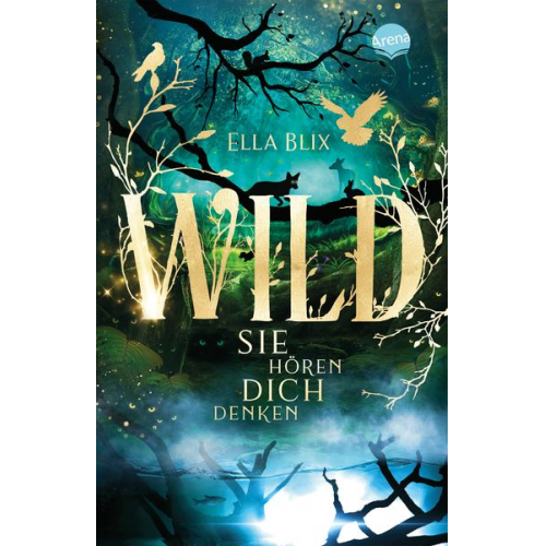 Ella Blix - Wild. Sie hören dich denken
