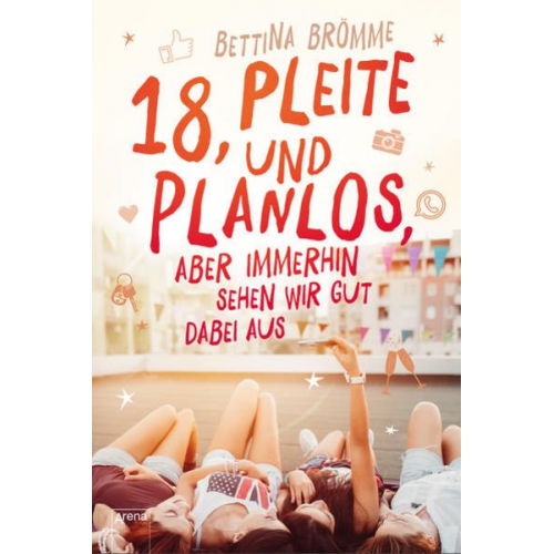 Bettina Brömme - 18, pleite und planlos, aber immerhin sehen wir gut dabei aus