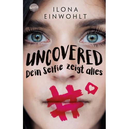 Ilona Einwohlt - Uncovered – Dein Selfie zeigt alles