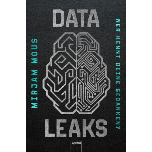 Mirjam Mous - Data Leaks (2). Wer kennt deine Gedanken?