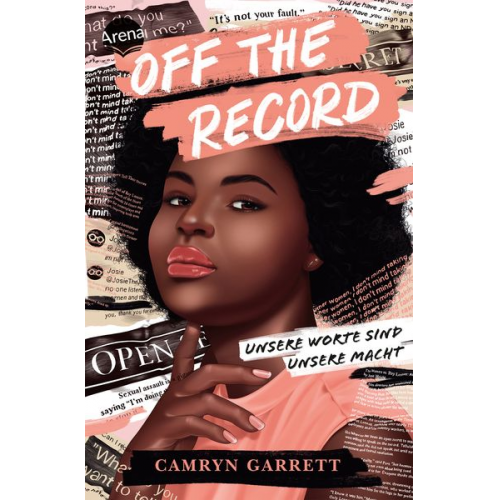 Camryn Garrett - Off the Record. Unsere Worte sind unsere Macht