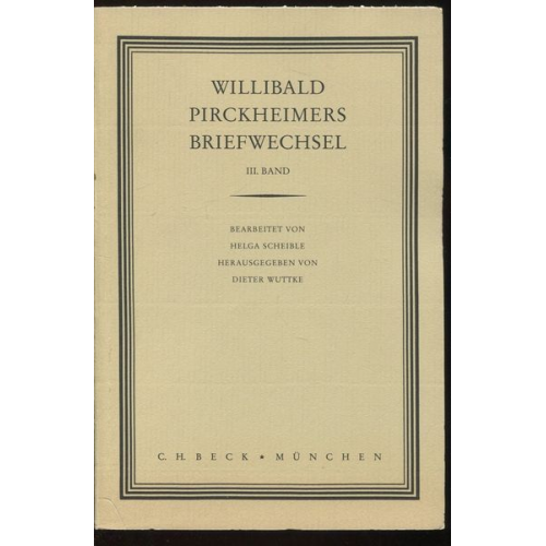Willibald Pirckheimer - Willibald Pirckheimers Briefwechsel Bd. 3