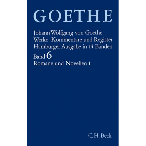 Johann Wolfgang von Goethe - Werke. Hamburger Ausgabe.