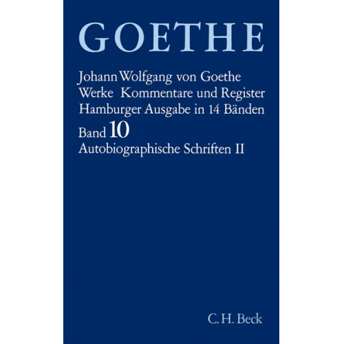 Johann Wolfgang von Goethe - Autobiographische Schriften II