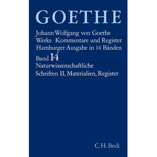 Johann Wolfgang von Goethe - Werke. Hamburger Ausgabe.