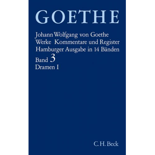 Johann Wolfgang von Goethe - Werke. Hamburger Ausgabe.