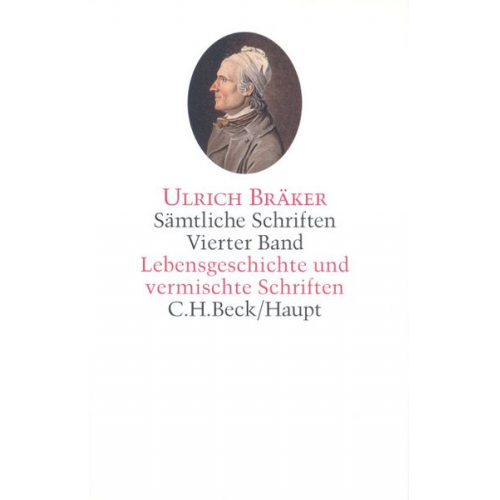 Ulrich Bräker - Sämtliche Schriften Bd. 4: Lebensgeschichte und vermischte Schriften