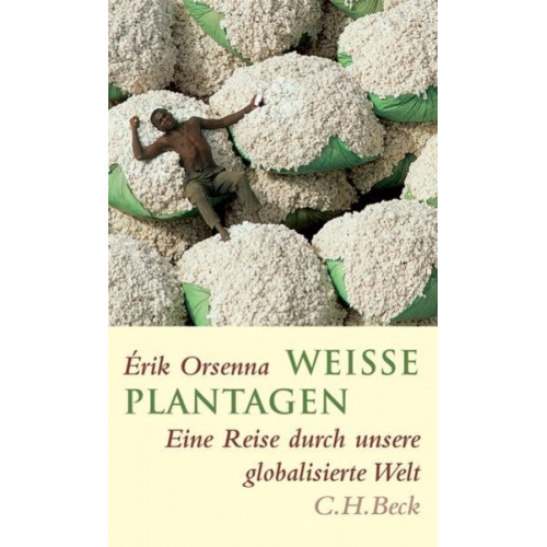 Erik Orsenna - Weiße Plantagen