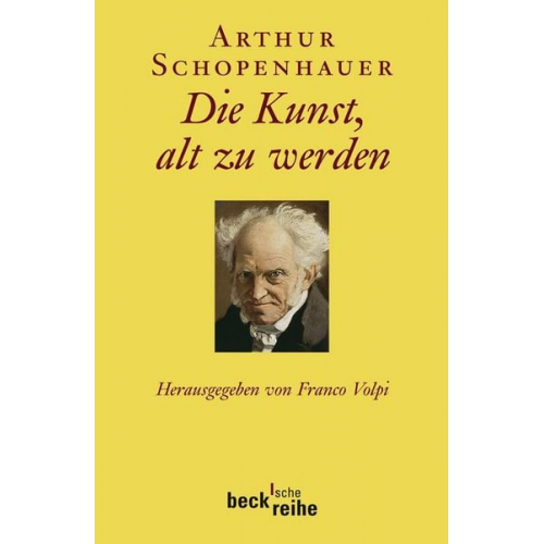 Arthur Schopenhauer - Die Kunst, alt zu werden