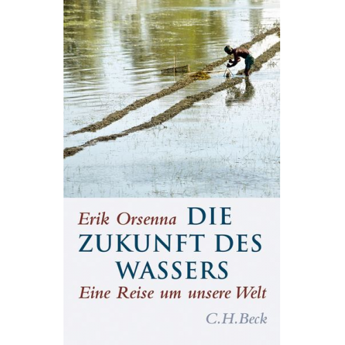 Erik Orsenna - Die Zukunft des Wassers