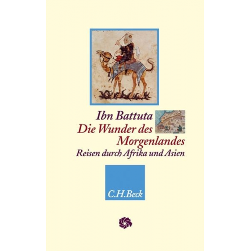 Ibn Battuta - Die Wunder des Morgenlandes