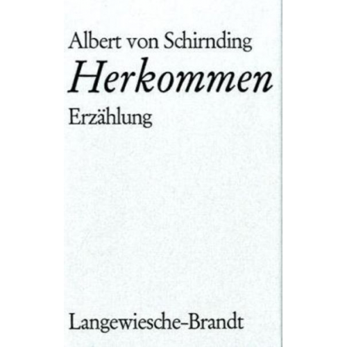 Albert Schirnding - Herkommen