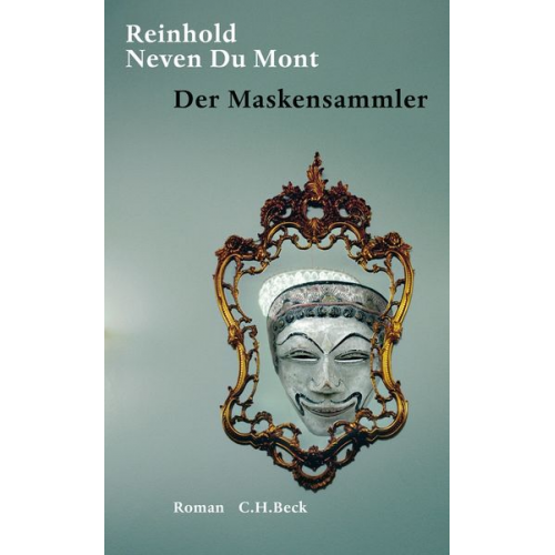 Reinhold Neven Du Mont - Der Maskensammler