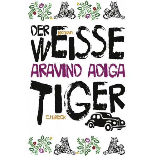 Aravind Adiga - Der weiße Tiger