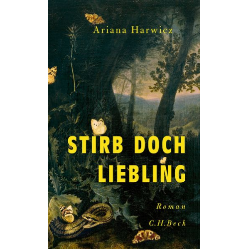 Ariana Harwicz - Stirb doch, Liebling